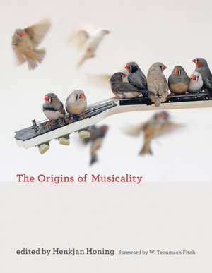 The Origins of Musicality de Henkjan Honing