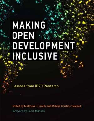 Making Open Development Inclusive de Matthew L. Smith