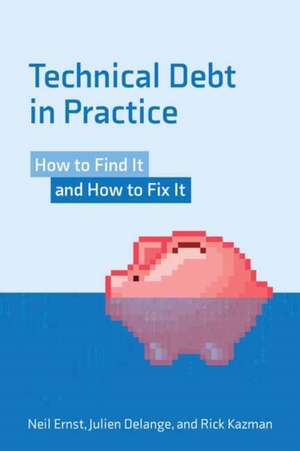 Technical Debt in Practice de Julian Delange