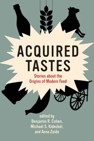 Acquired Tastes de Benjamin R. Cohen