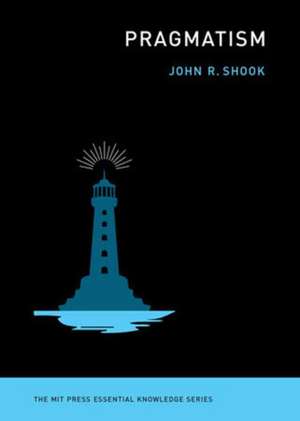 Pragmatism de John R. Shook