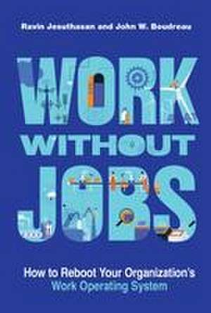 Work without Jobs de Ravin Jesuthasan