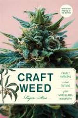 Craft Weed, with a New Preface by the Author de Ryan Stoa