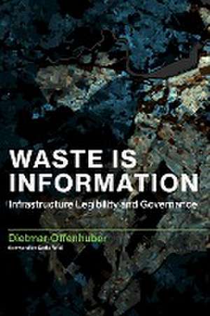 Waste Is Information de Dietmar Offenhuber