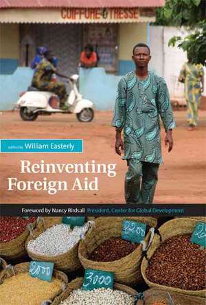 Reinventing Foreign Aid de William R. Easterly