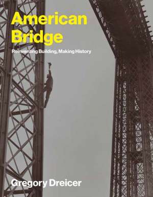 American Bridge de Gregory Dreicer