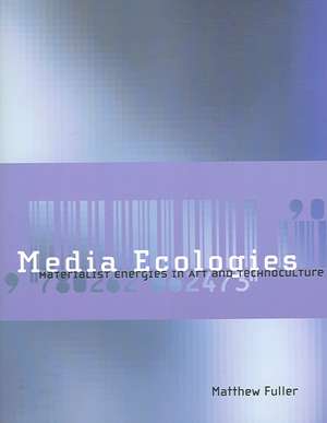 Media Ecologies de Matthew Fuller