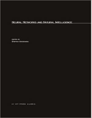 Neural Networks & Natural Intelligence de Stephen Grossberg