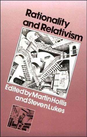 Rationality & Relativism de M Hollis