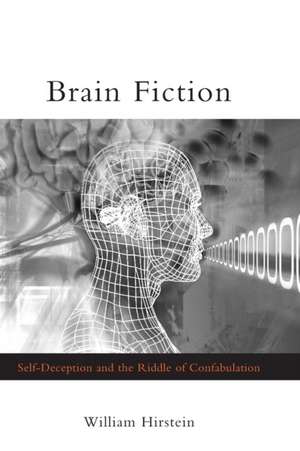 Brain Fiction de William Hirstein