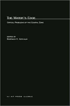 Waters Edge – Critical Problems of the Coastal Zone de Bostwick H. Ketchum