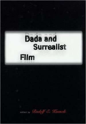 Dada & Surrealist Film de Rudolf E Kuenzli