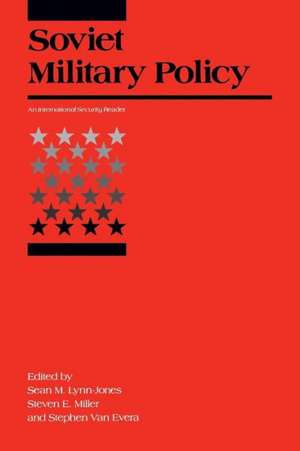 Soviet Military Policy – An International Security Reader (Paper) de S Lynn–jones