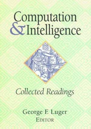 Computation and Intelligence – Collective Readings de George F. Luger