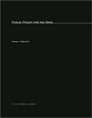 Public Policy for the Seas de Norman J Padelford