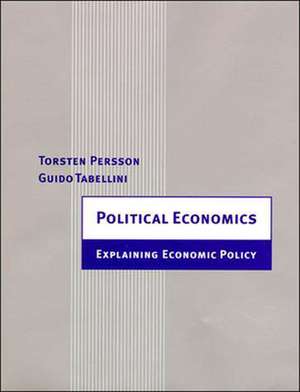 Political Economics – Explaining Economic Policy de Torsten Persson