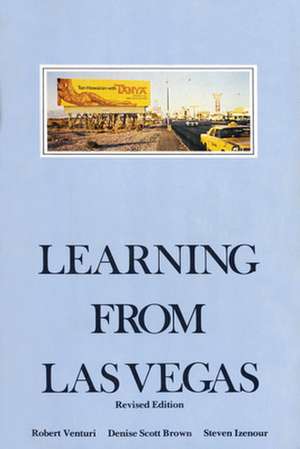 Learning from Las Vegas – Symbolism of Architectural Form 2e de Robert Venturi