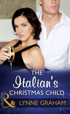 The Italian's Christmas Child de Lynne Graham