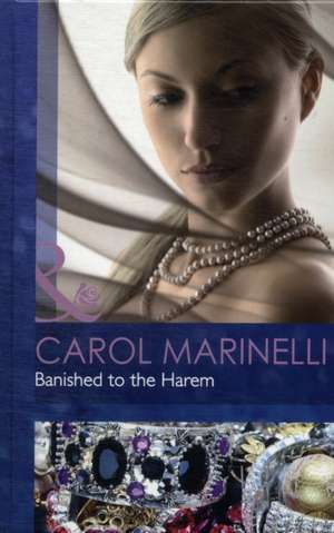 Banished to the Harem de Carol Marinelli