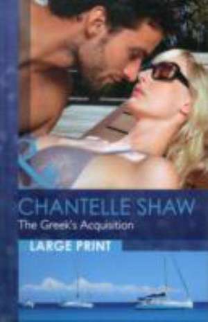 The Greek's Acquisition de Chantelle Shaw