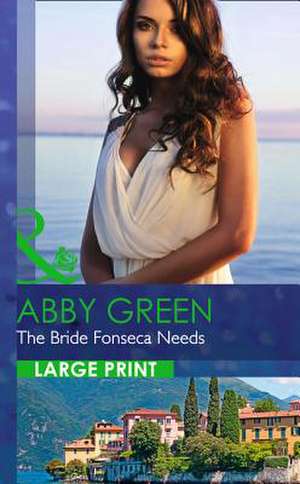 The Bride Fonseca Needs de Abby Green