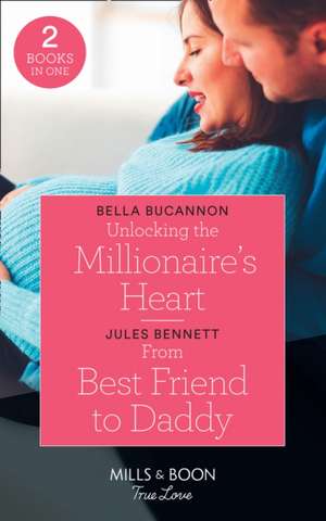 Unlocking The Millionaire's Heart de Bella Bucannon