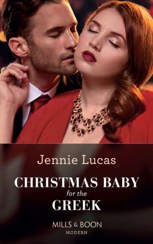 Christmas Baby For The Greek de Jennie Lucas