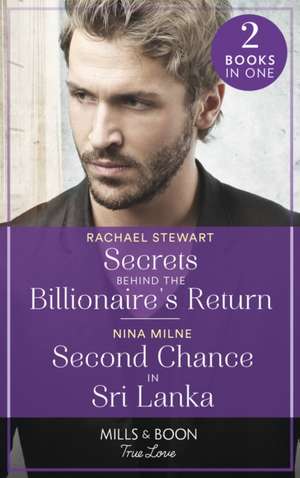 Stewart, R: Secrets Behind The Billionaire's Return / Second