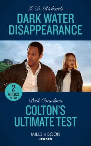 Dark Water Disappearance / Colton's Ultimate Test de K.D. Richards