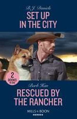 Set Up In The City / Rescued By The Rancher de Barb Han