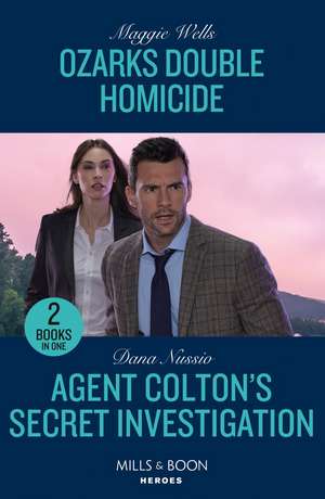 Ozarks Double Homicide / Agent Colton's Secret Investigation de Dana Nussio