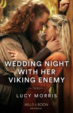 Wedding Night With Her Viking Enemy de Lucy Morris