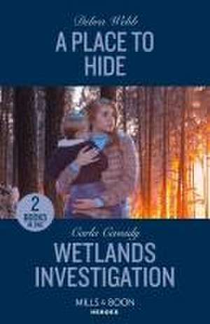 A Place To Hide / Wetlands Investigation de Debra Webb