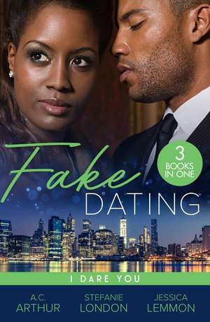 Fake Dating: I Dare You de Jessica Lemmon