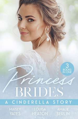 Princess Brides: A Cinderella Story de Amalie Berlin