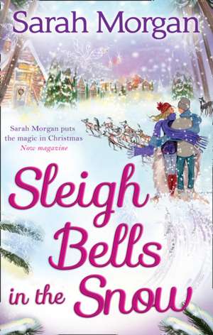 Morgan, S: Sleigh Bells In The Snow