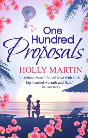 One Hundred Proposals de Holly Martin