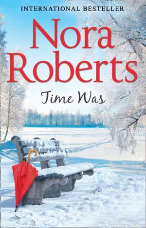 Time Was de Nora Roberts