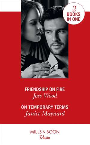 Friendship On Fire de Joss Wood