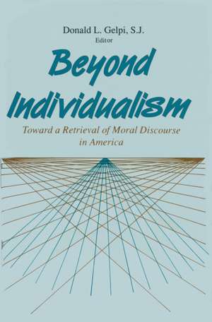 Beyond Individualism de Donald L. Gelpi