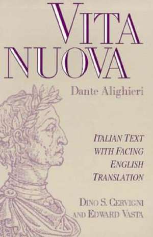 Vita nuova – Italian Text with Facing English Translation de Dante Alighieri