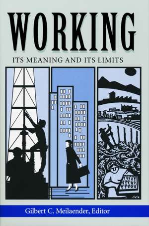 Working de Gilbert C. Meilaender