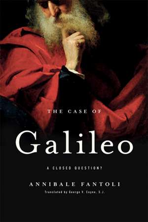 The Case of Galileo – A Closed Question? de Annibale Fantoli