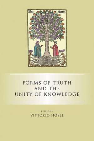 Forms of Truth and the Unity of Knowledge de Vittorio Hösle