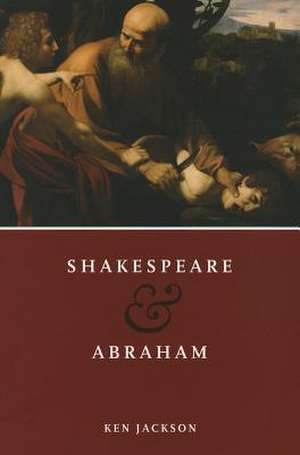 Shakespeare and Abraham de Ken Jackson