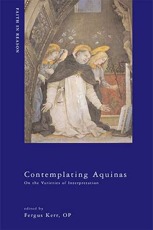 Contemplating Aquinas – On the Varieties of Interpretation de Fergus Kerr Op