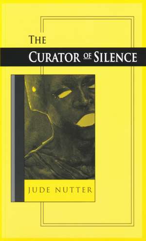 Curator of Silence de Jude Nutter