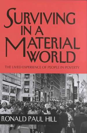 Surviving in a Material World de Ronald Paul Hill