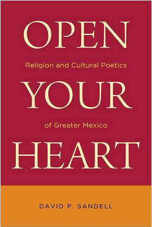 Open Your Heart de David P. Sandell