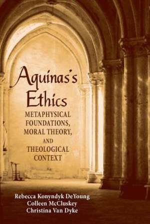 Aquinas's Ethics de Rebecca Konyndyk Deyoung